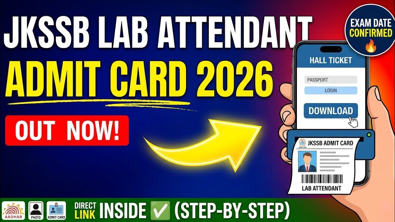 🚨LAB ATTENDANT ADMIT CARD OUT NOW! JKSSB Lab Attendant Admit Card 2026 Released! 📢 How to Download