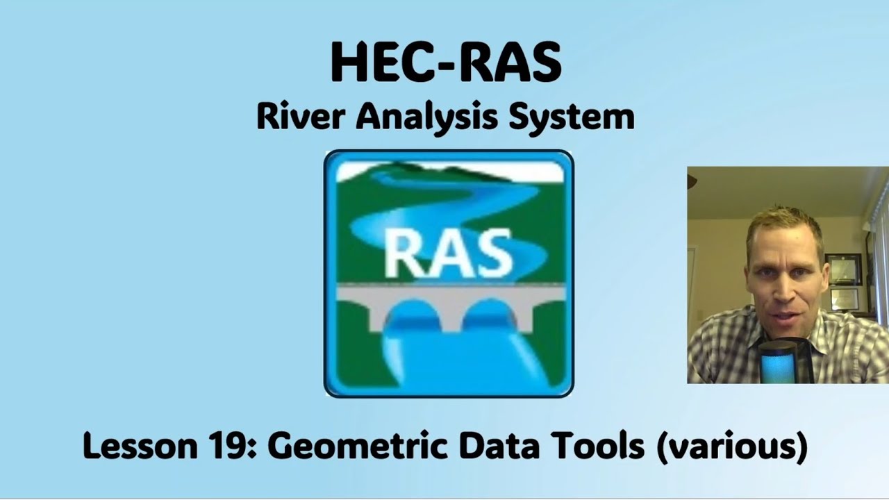 HEC RAS Lesson 19 - Geometric Data Tools (various)