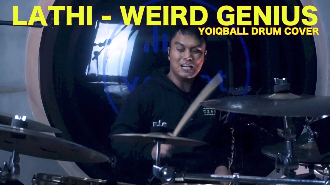 LATHI - WEIRD GENIUS (YOIQBALL DRUM COVER)