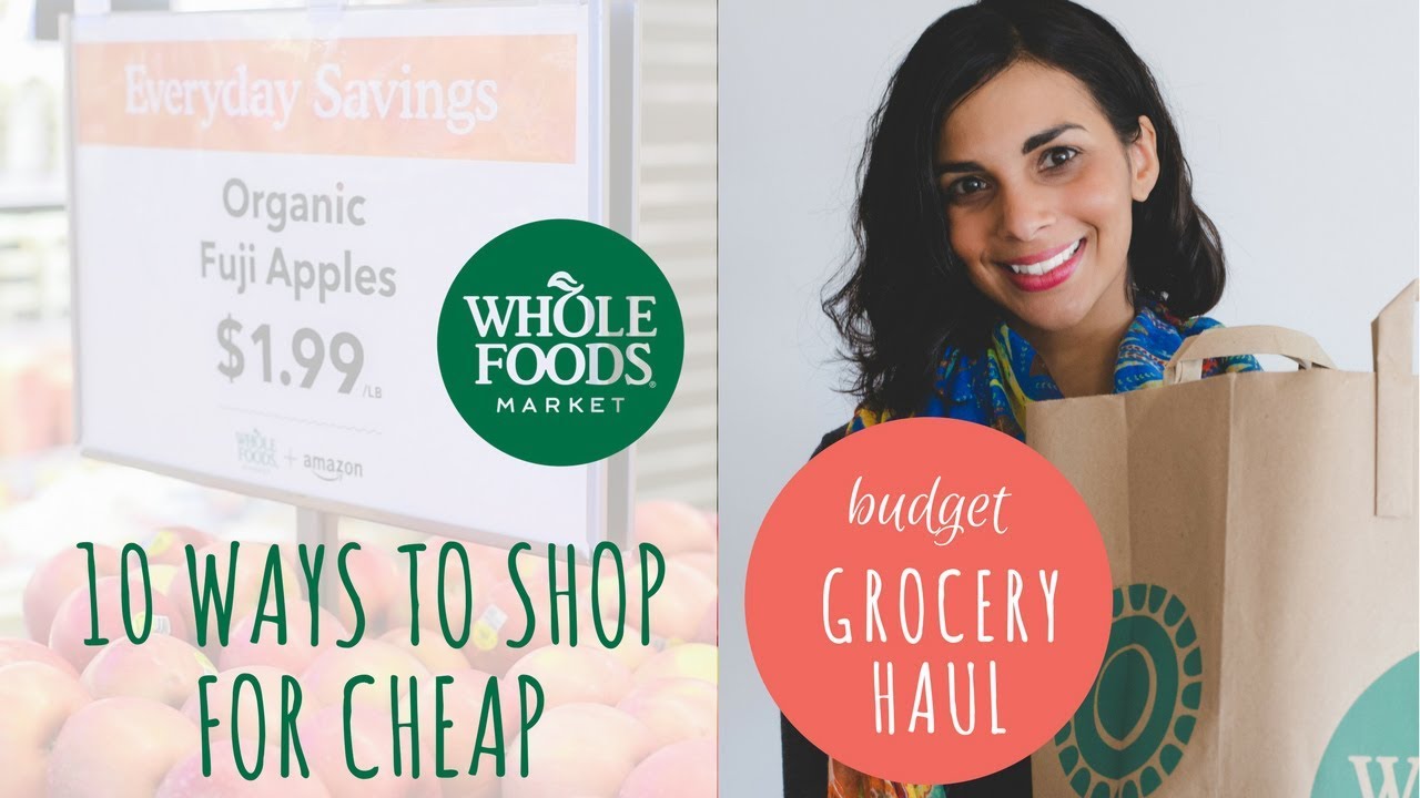 HOW TO SAVE MONEY AT WHOLE FOODS + Whole Foods vegan grocery haul