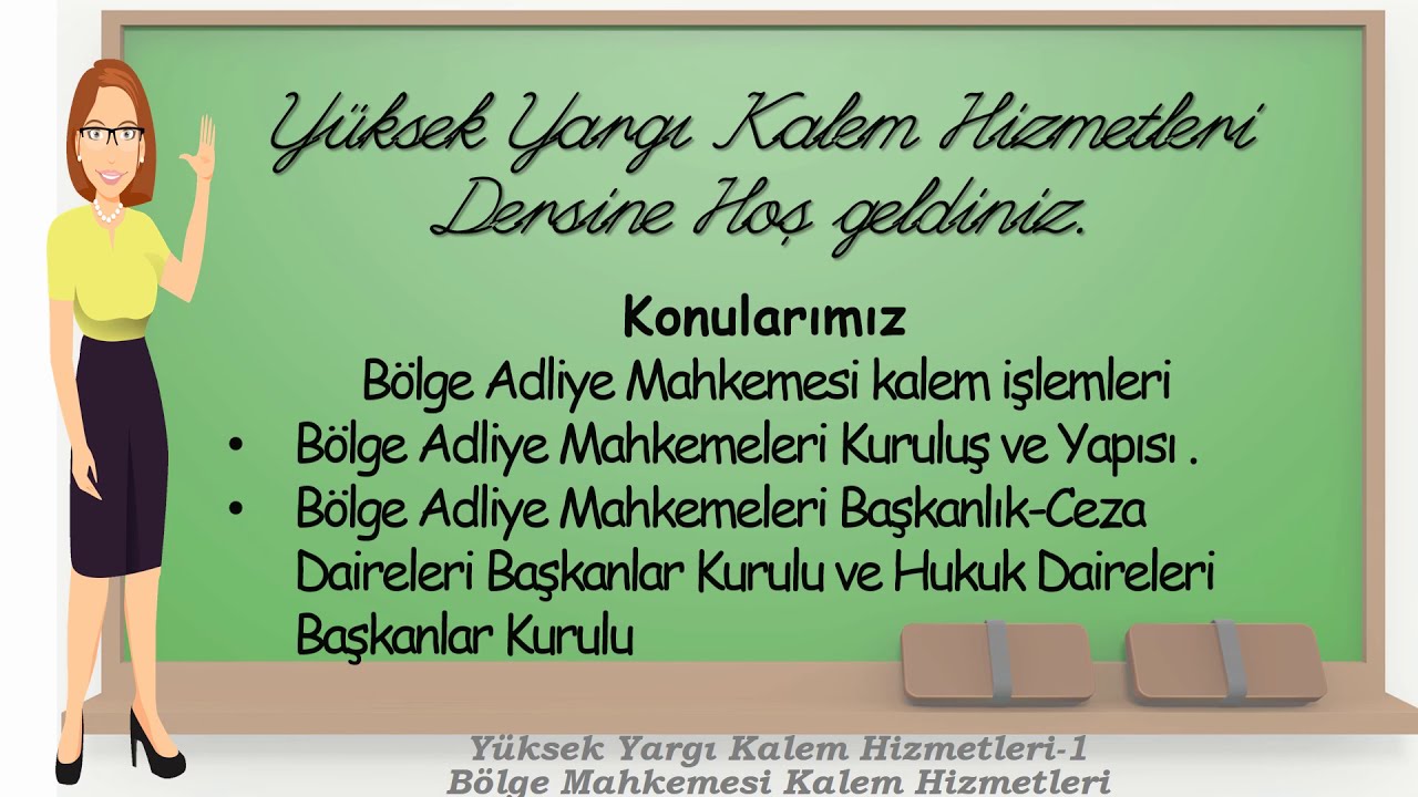 1- Bölge Adliye Mahkemesi kalem işlemleri- Yüksek Yargı Kalem Hizmetleri