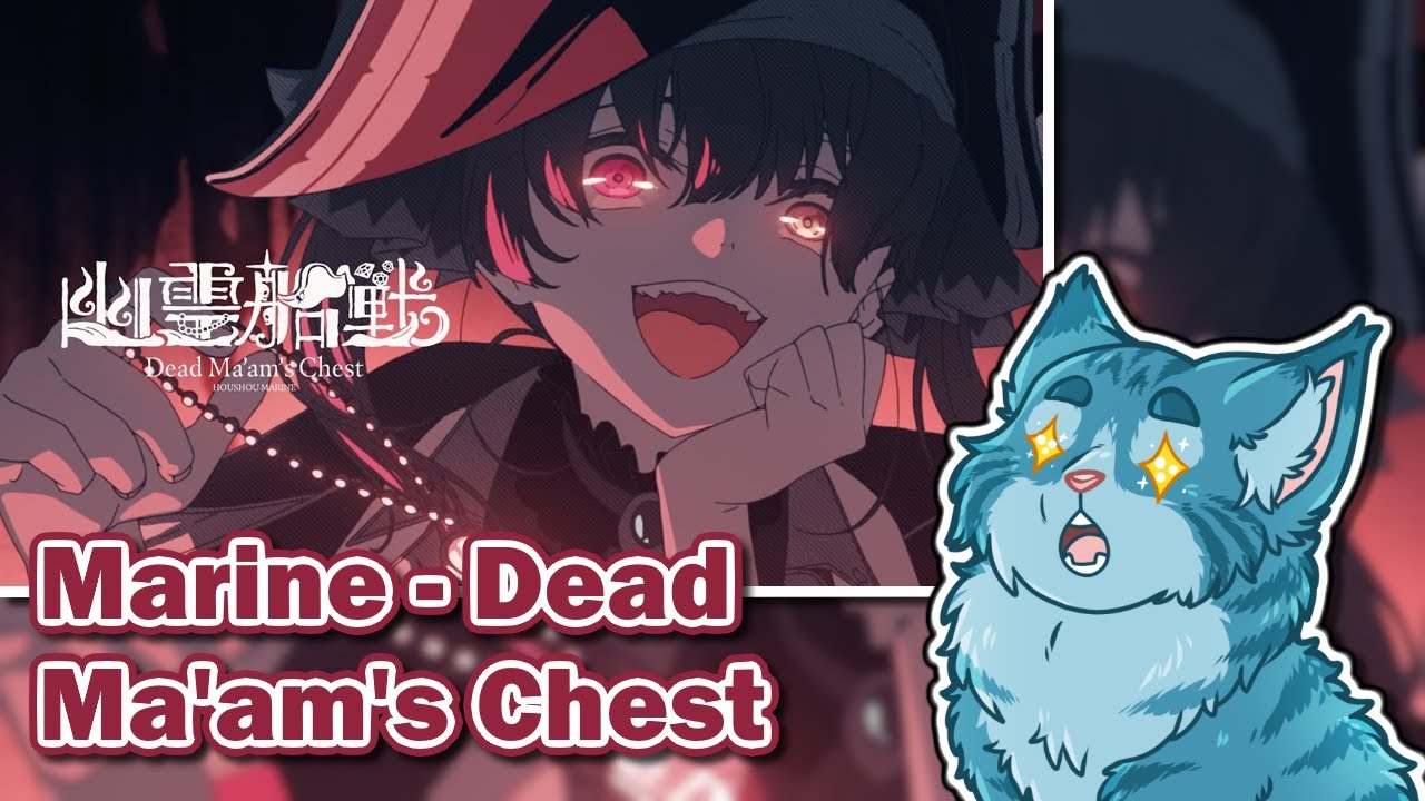 Moral Reacts! | Houshou Marine - Dead Ma'am's Chest (Original Anime MV) [Hololive] | Moral Truth