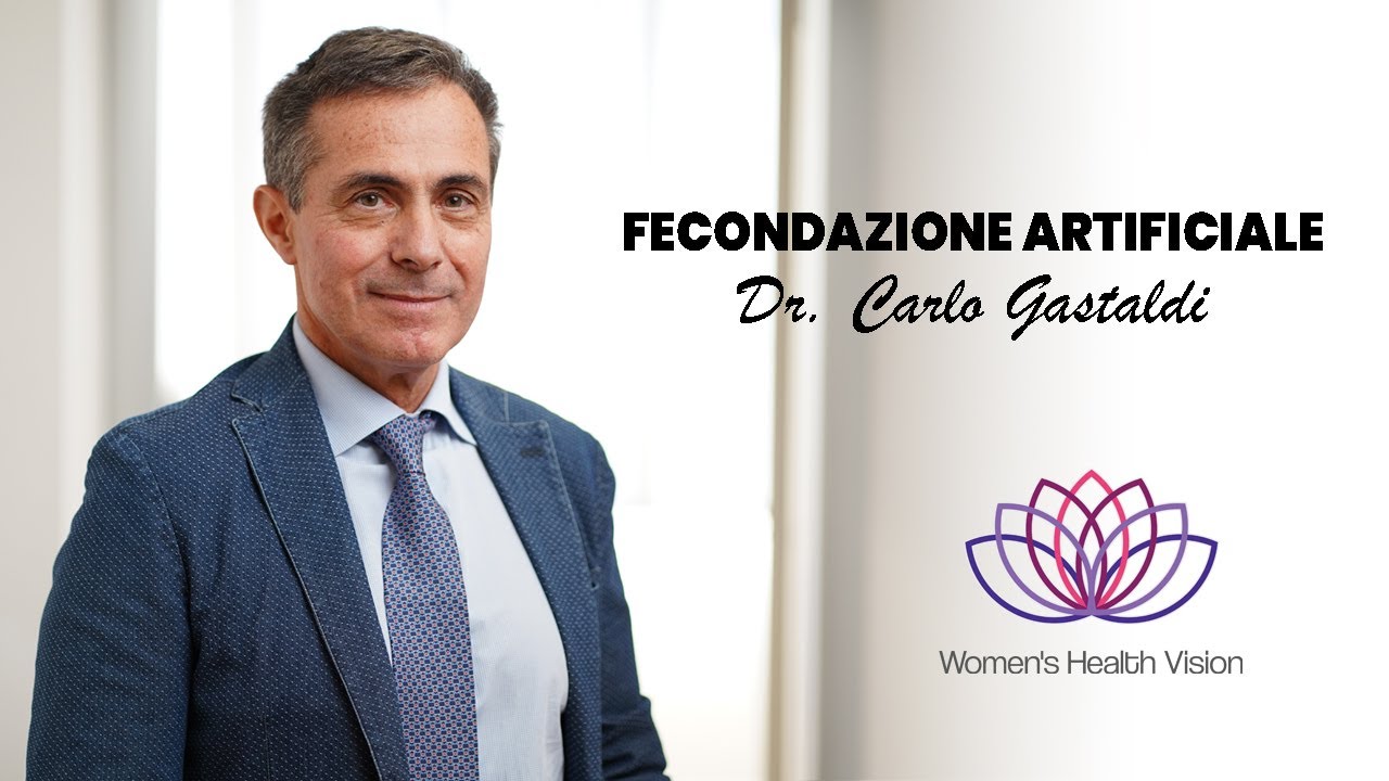 Fecondazione artificiale - Dr. Carlo Gastaldi