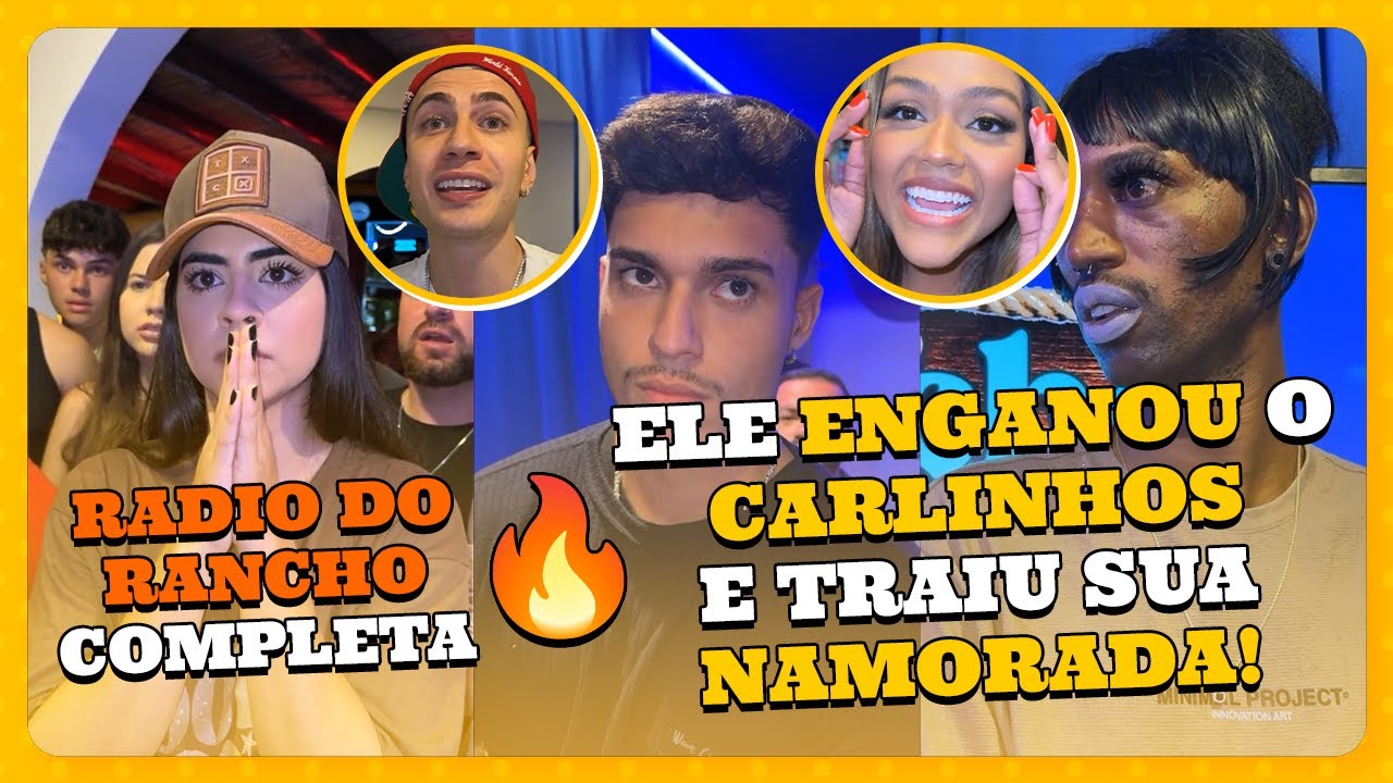 🔥 RADIO DO RANCHO DO CARLINHOS MAIA COMPLETA | ELE MENTIU PRA TODO MUNDO DIZENDOQUE NÃO NAMORAVA 😱