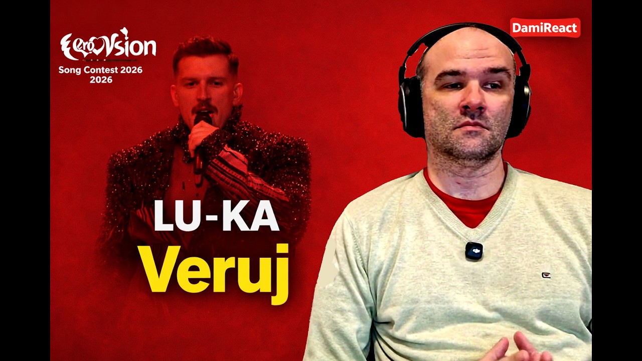 LU – KA - Veruj - Polufinale | Pesma za Evroviziju 2026 | 🇷🇸 Serbia | First Reaction 🎵