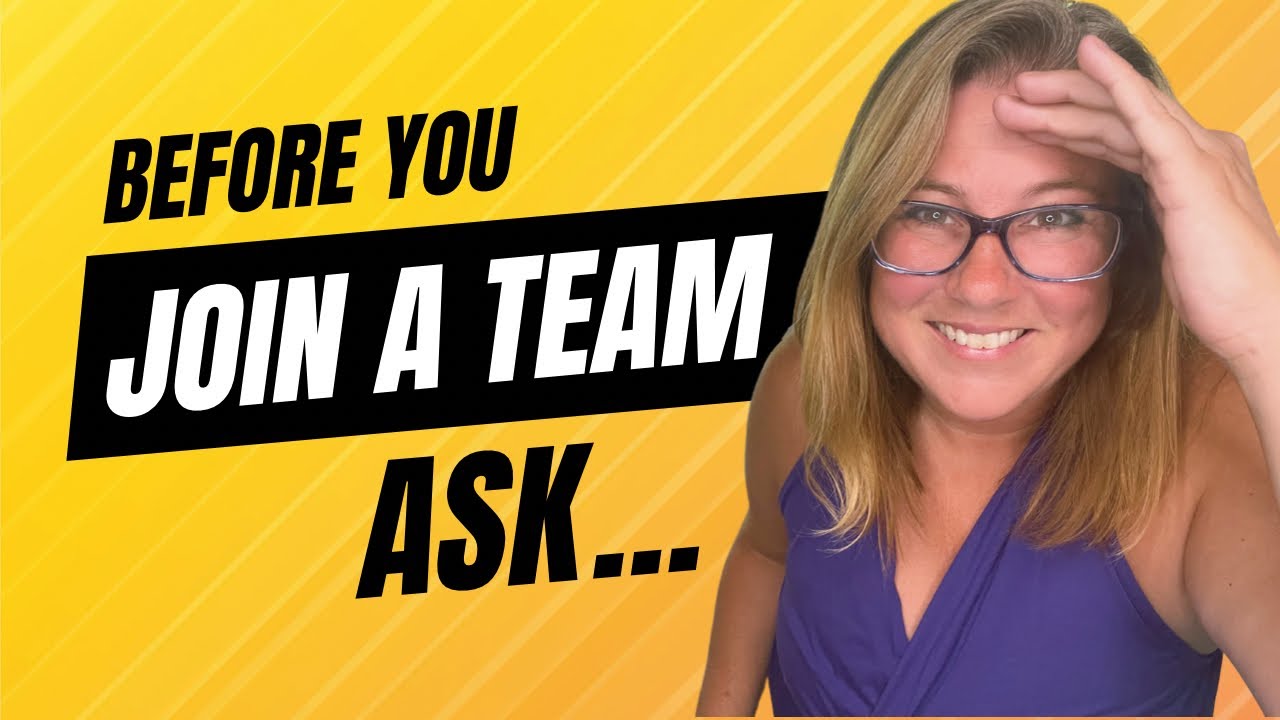 Questions to ask before joining a real estate team SO YOU DON'T MAKE A HUGE MISTAKE