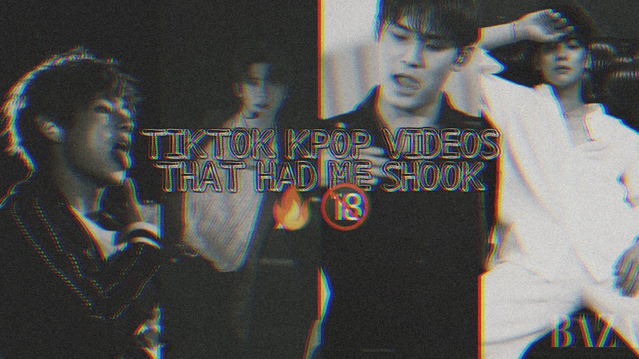 TIKTOK KPOP VIDEOS THAT HAD ME SHOOK