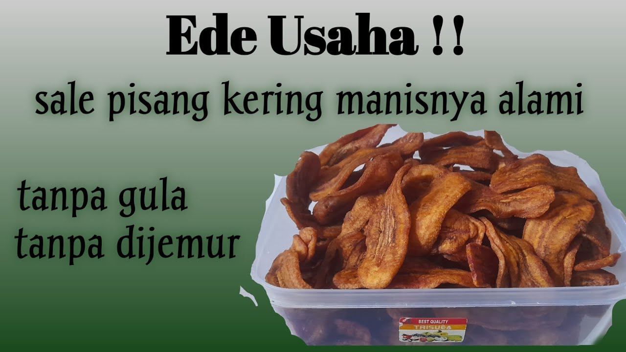 PROSES PEMBUATAN SALE PISANG KERING