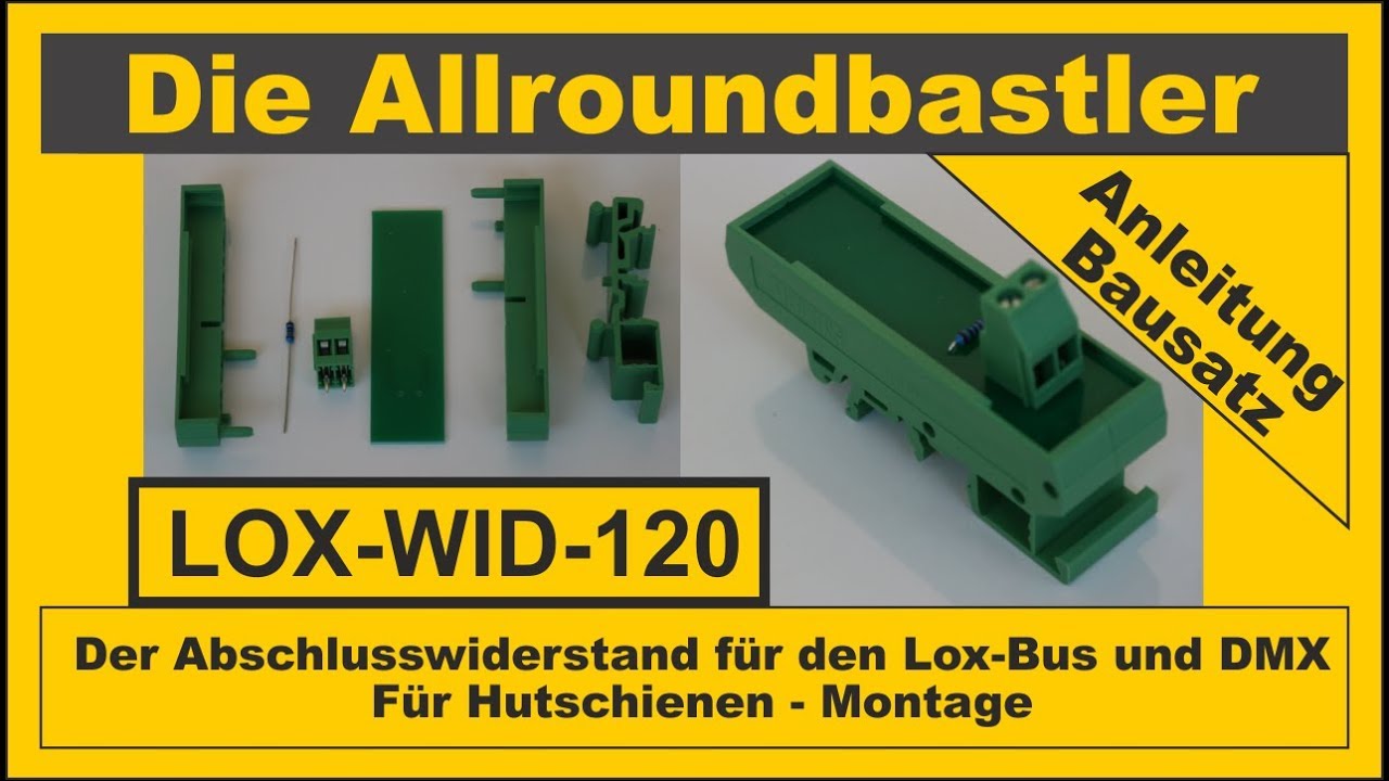 Bausatz LOX-WID-120: Der Abschlusswiderstand f&uuml;r den Lox-Bus und DMX f&uuml;r die Hutschiene