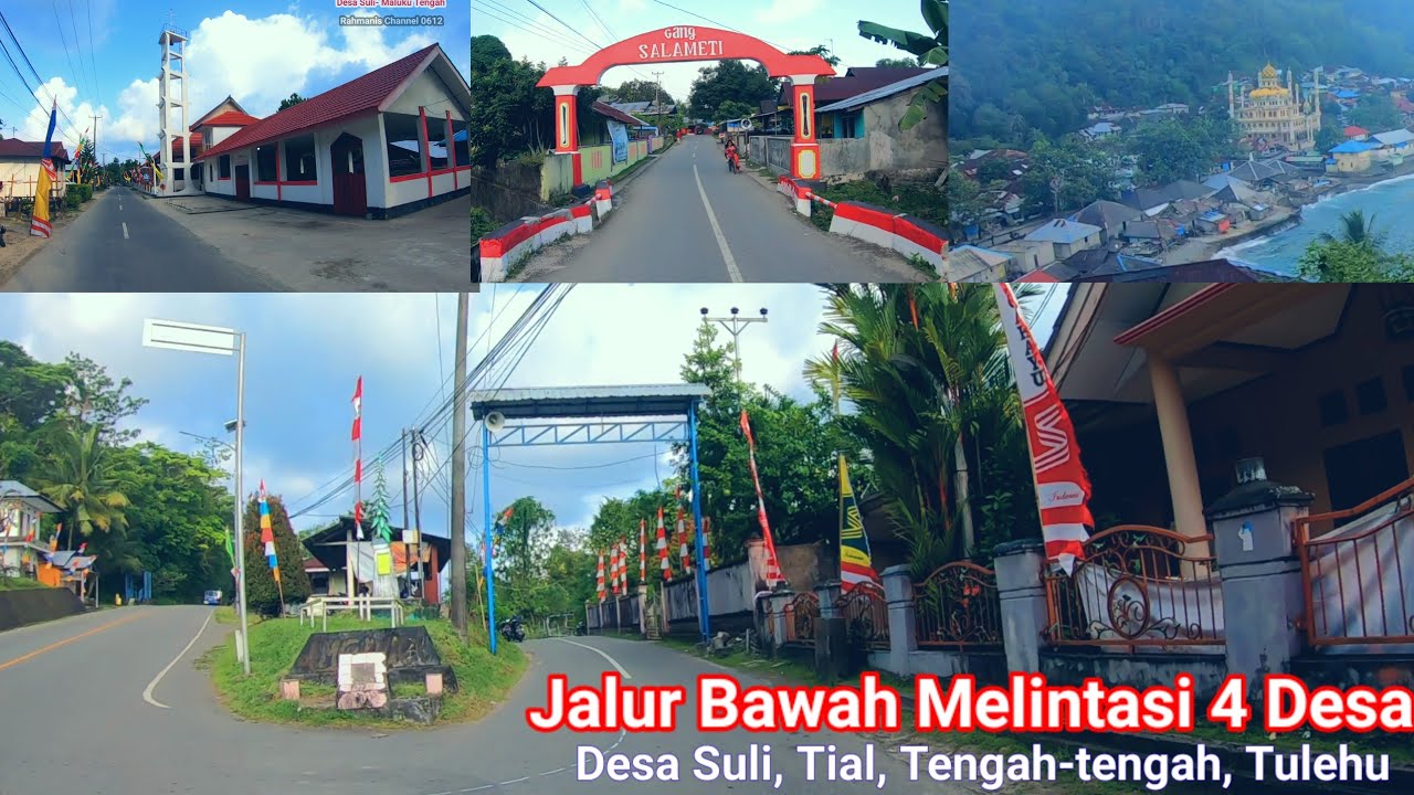 Pesona kota Ambon.. Suasana keindahan melintasi 4 Negeri/ Suli-Tial-Tengah²-Tulehu. kec. salahutu