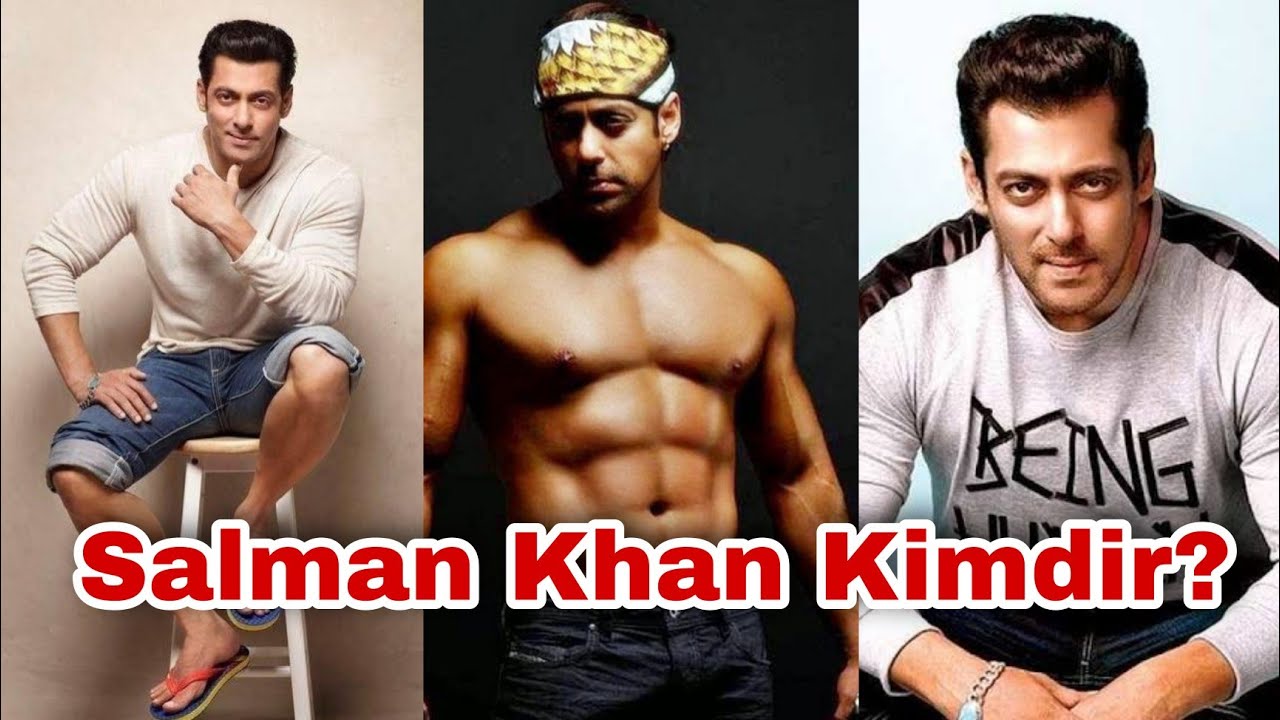 Salman Khan kimdir?