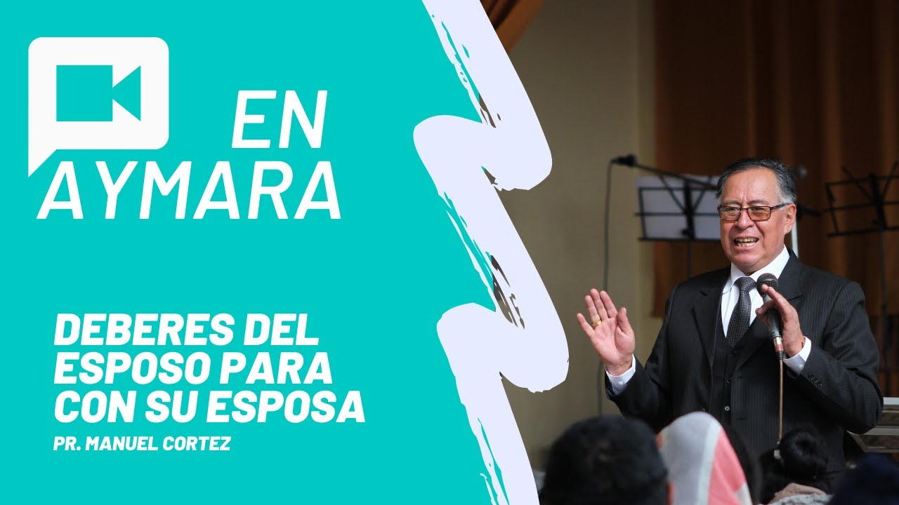 📺EL QUE AMA A SU MUJER A SI MISMO SE AMA - Pr. Manuel Cortez | PREDICA EN AYMARA