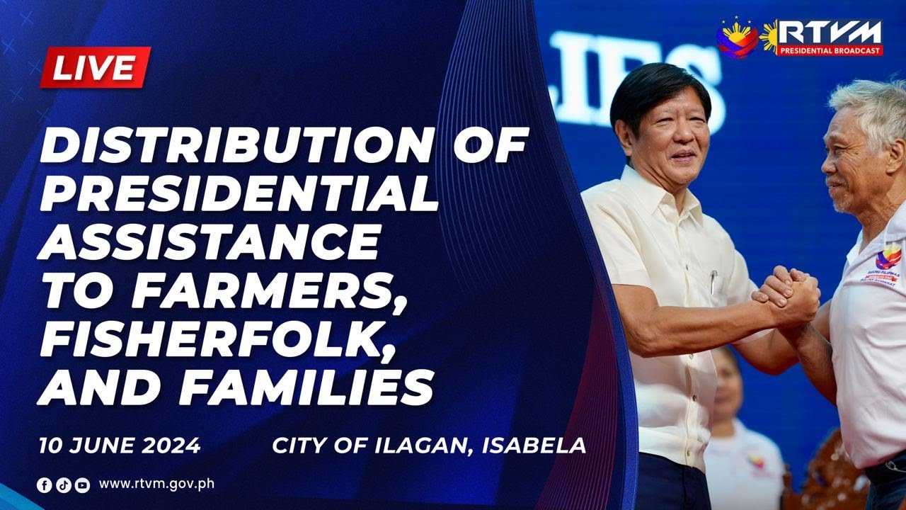 Presidential Assistance to Farmers, Fisherfolk and Families in Region II 06/10/2024