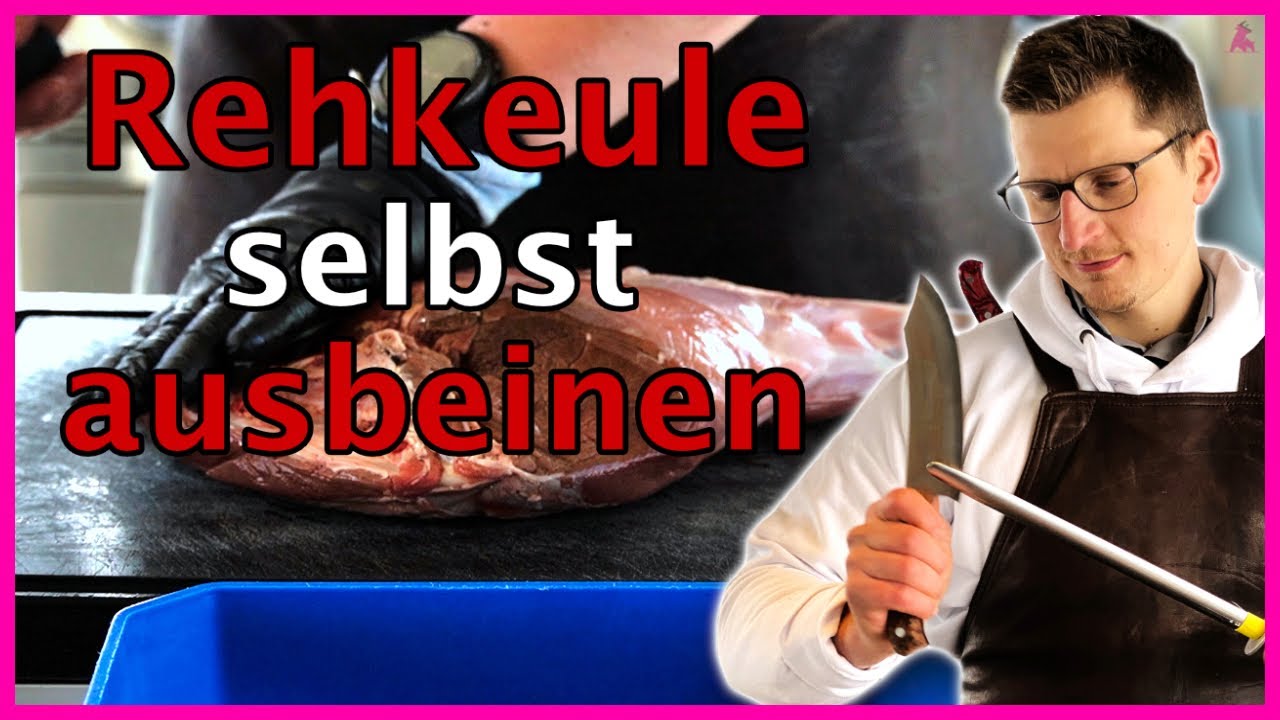 SO beinst DU eine REHKEULE aus | Rehkeule zerlegen einfach erklärt