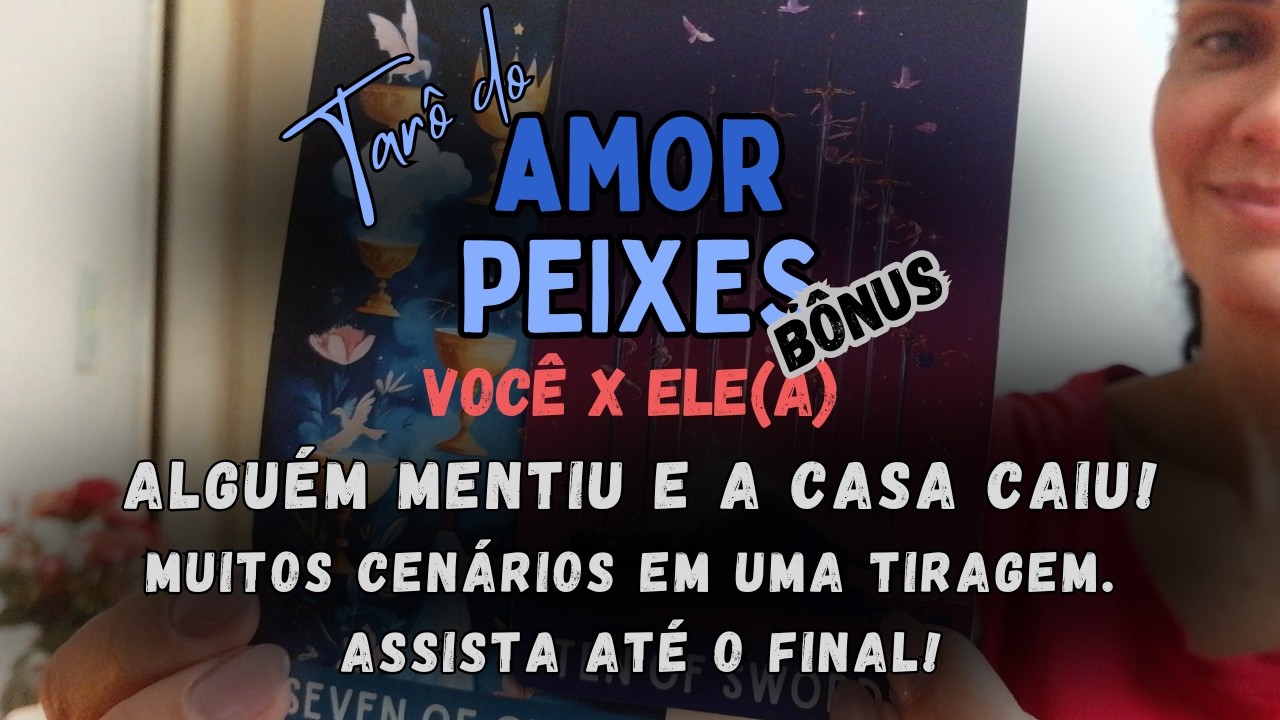 ♓BÔNUS PEIXES♓💕AMOR, MENTIRAS, RESOLUÇÕES, ENCERRAMENTOS.💕QUAL É O SEU LUGAR NESSA HISTÓRIA?