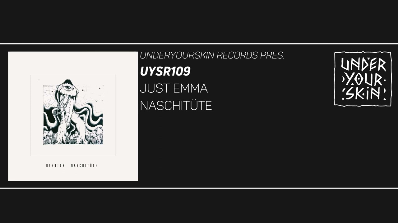 Just Emma - Naschitüte [UYSR109] #underyourskin #downtempo #organichouse