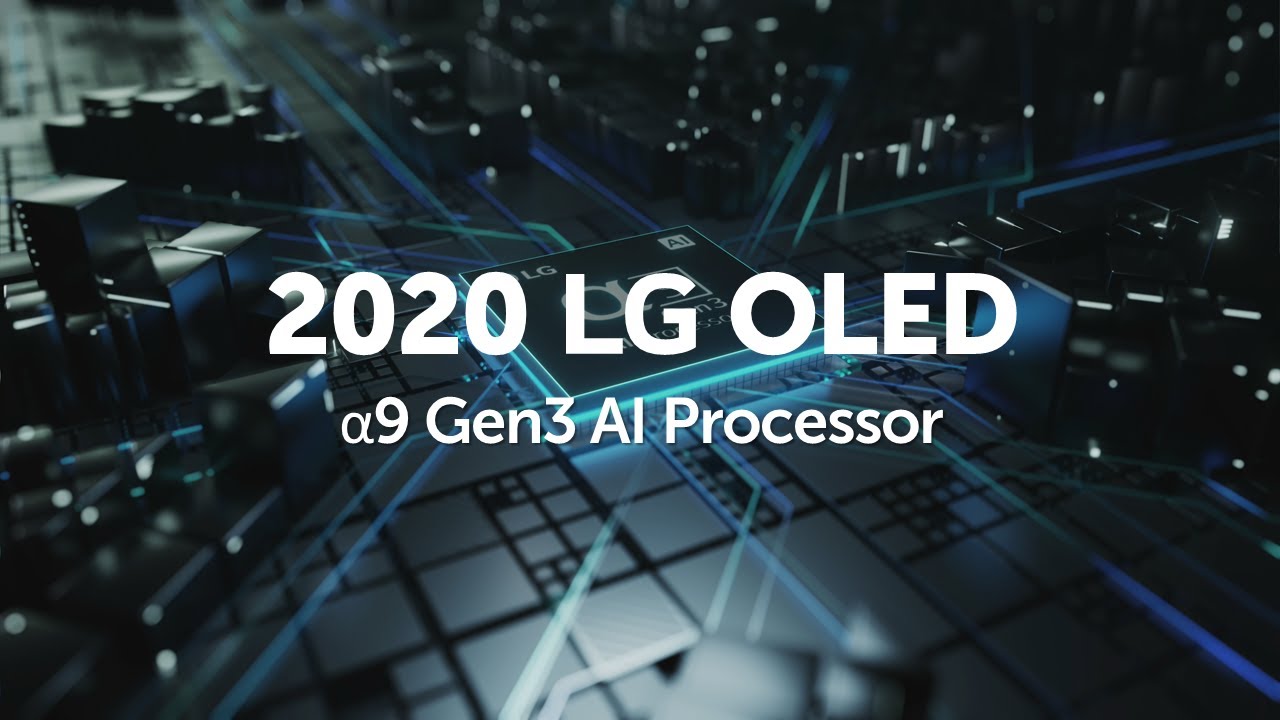 Телевизор LG OLED 2020 года. Что такое процессор &alpha;9 Gen3 AI?