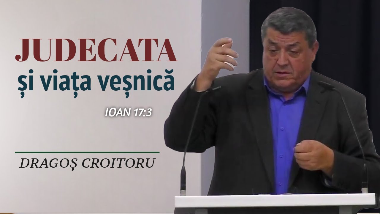 Dragoș Croitoru - Judecata și viața veșnică | PREDICĂ 2024