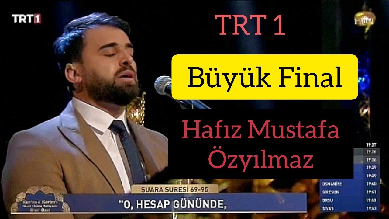 KURAN'I KERİM'İ GÜZEL OKUMA YARIŞMASI BÜYÜK FİNAL -  MUSTAFA ÖZYILMAZ