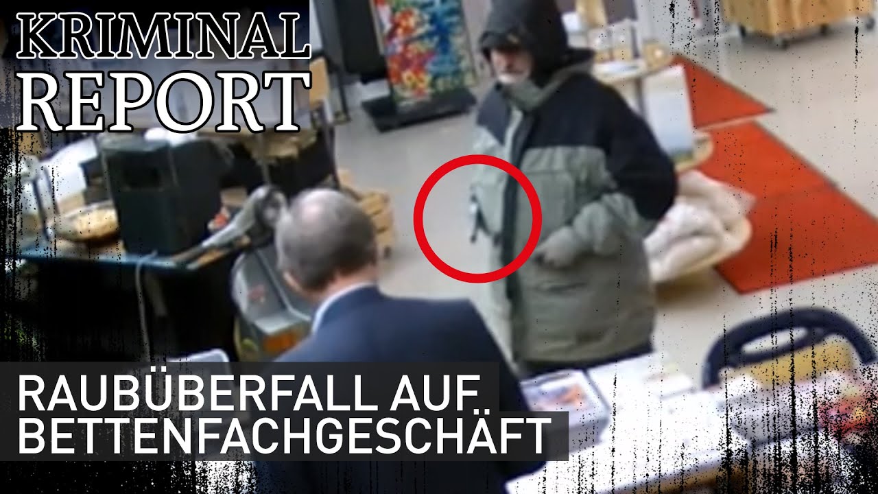 Täter gesucht ! Überwachungsvideo von Raubüberfall auf Bettenfachgeschäft | Kriminalreport