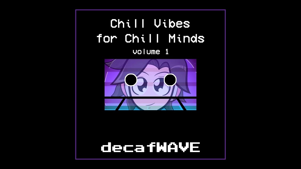 Chill Vibes For Chill Minds Vol 1 (FULL ALBUM)