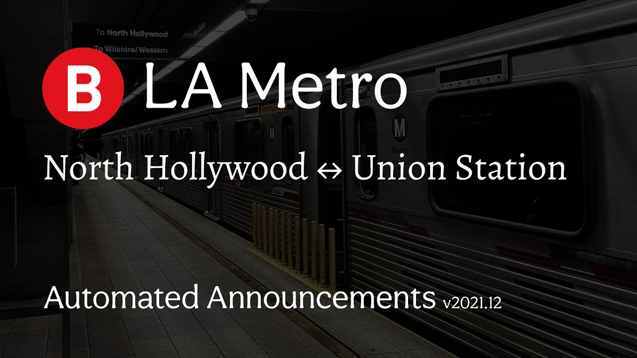 LA Metro B Line (Red) Automated Announcements | Dec, 2021