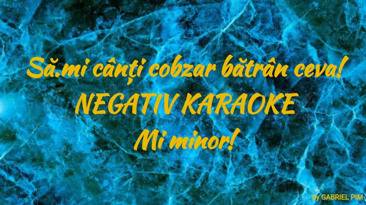 Sa.mi canti cobzar batran ceva! NEGATIV KARAOKE Mi minor!
