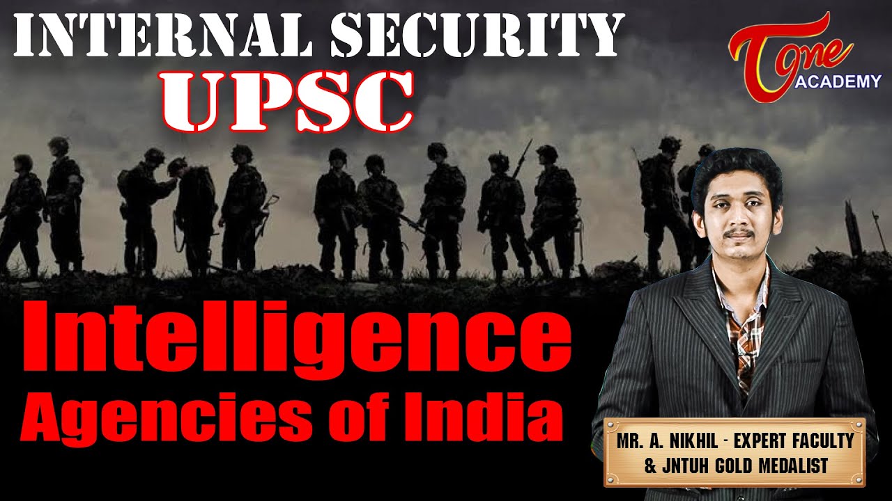 Internal Security - UPSC | Intelligence Agencies Of India | TOne Academy | Nikhil