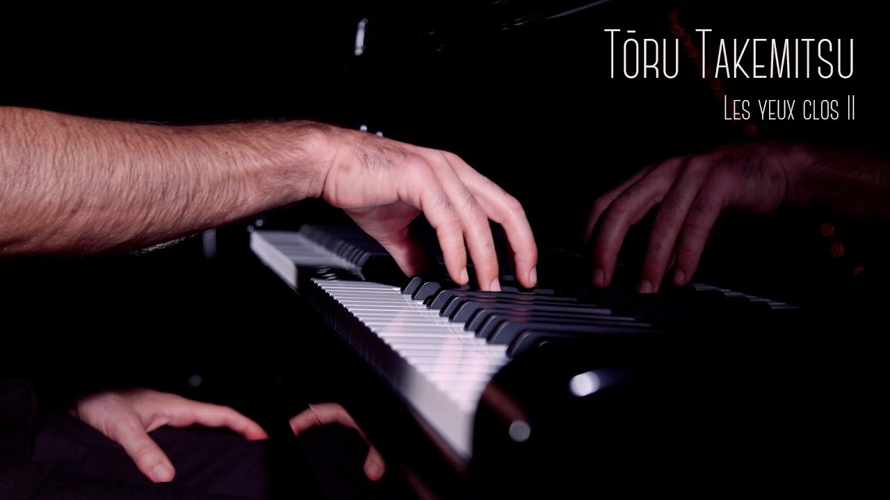 Toru Takemitsu  - Les yeux clos II (1979)