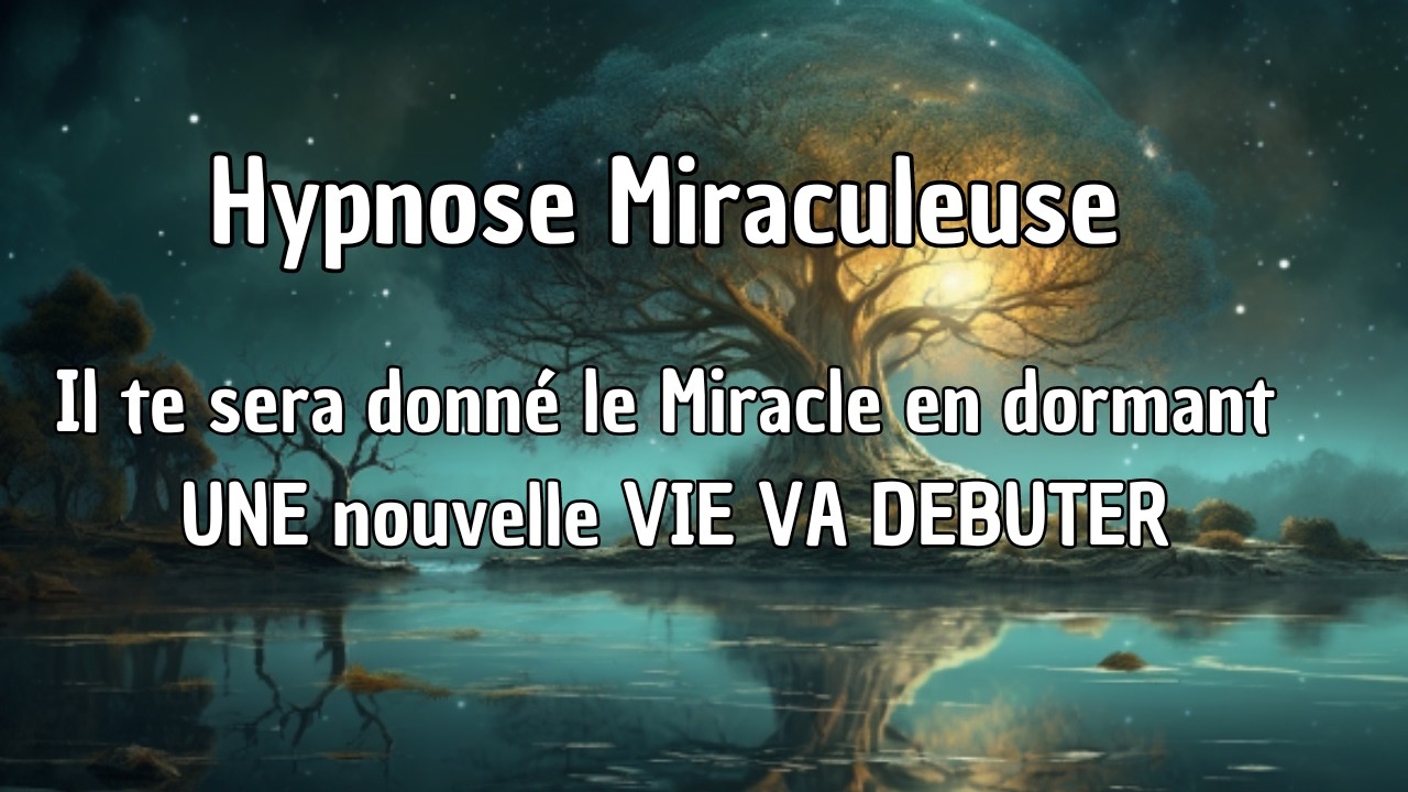 Hypnose miraculeuse loi d'attraction et de l'univers en dormant (hypnose dormir sommeil profond)