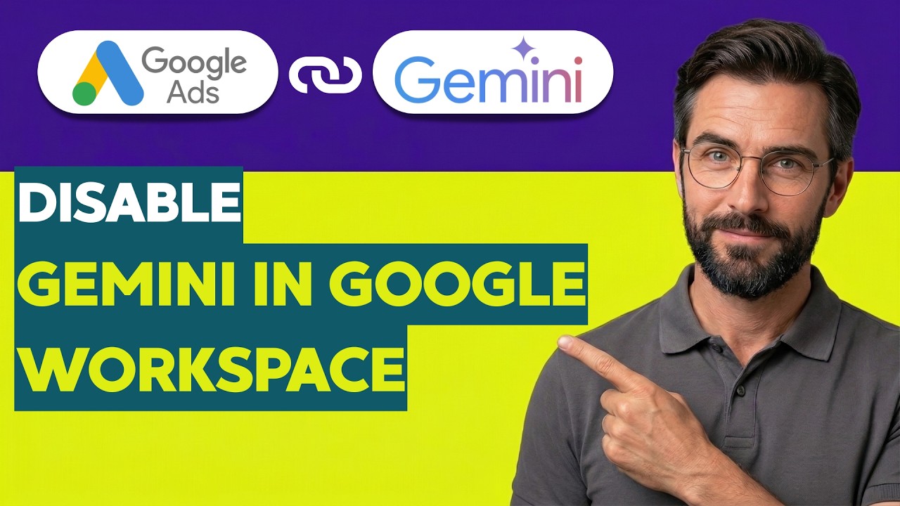 How to Disable Gemini in Google Workspace [2026 Full Guide]