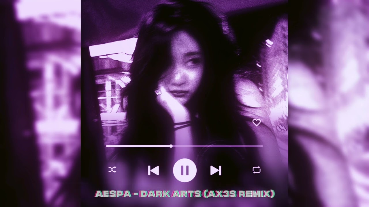 aespa - Dark Arts (Ax3S Remix)