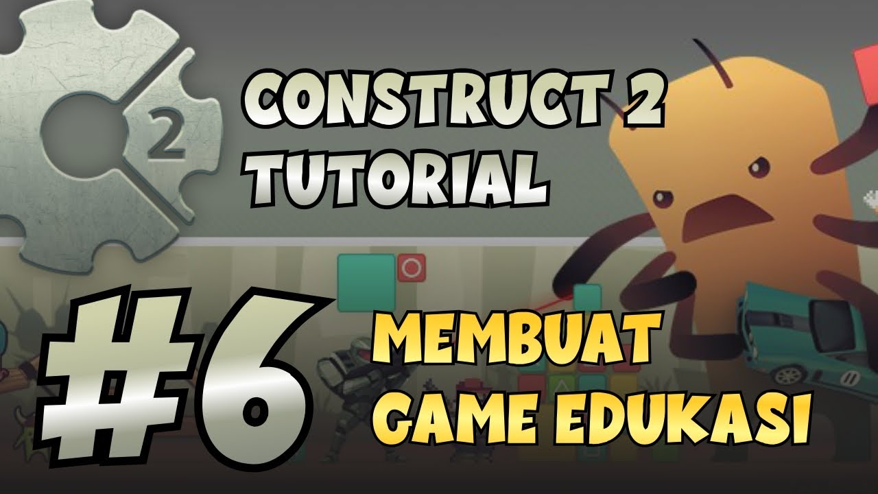 Construct 2 Tutorial #6 : Membuat Drag & Drop Menyusun Huruf