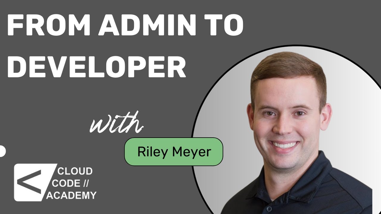 From Admin to Developer: Riley Meyer's Salesforce Journey
