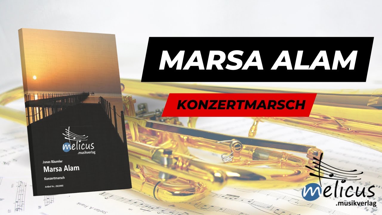 Marsa Alam - Blasmusik Konzertmarsch von Jonas Bäumler
