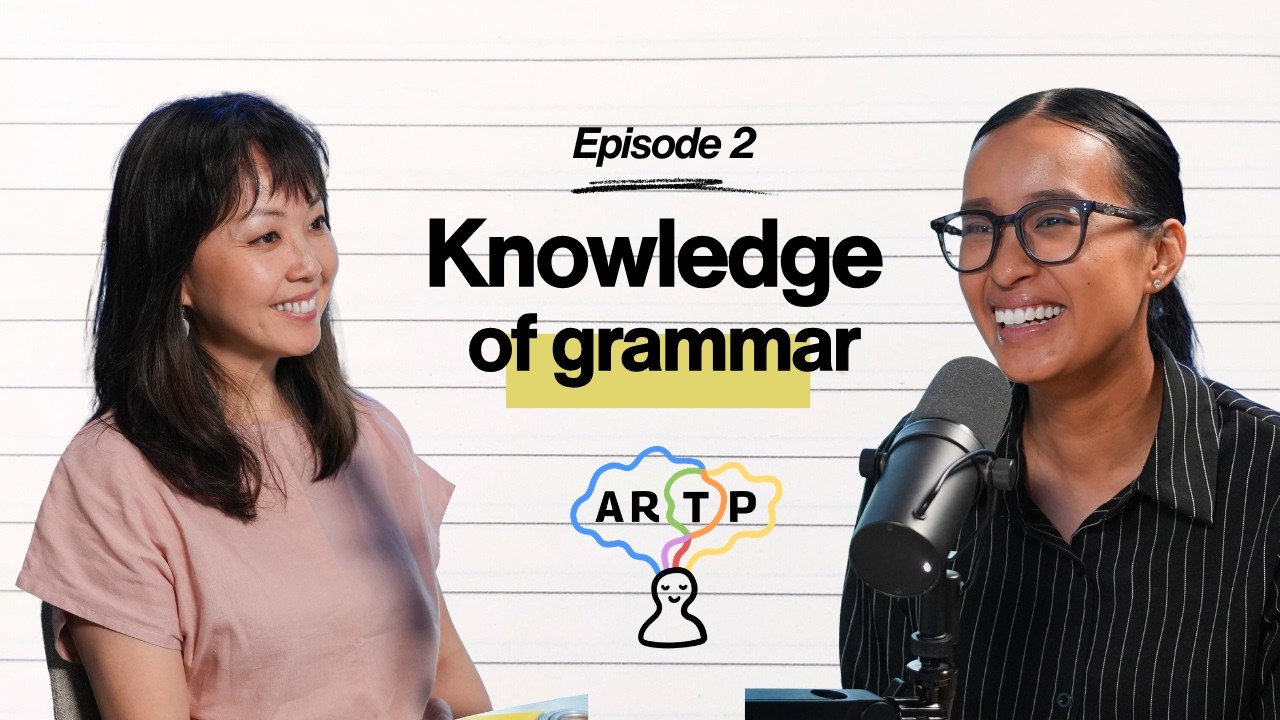 Knowledge of Grammar | ARTP x In the Classroom