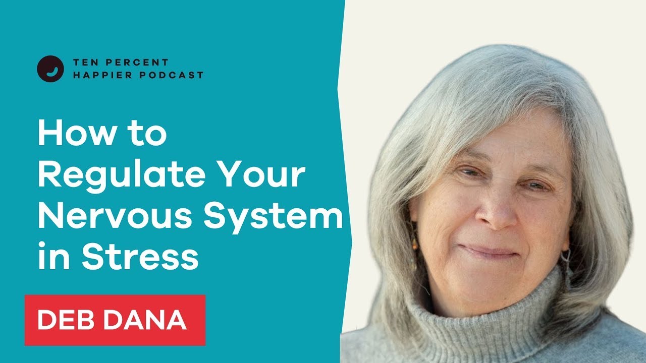 Become an Active Operator of Your Nervous System | Deb Dana | Podcast Interview with Dan Harris