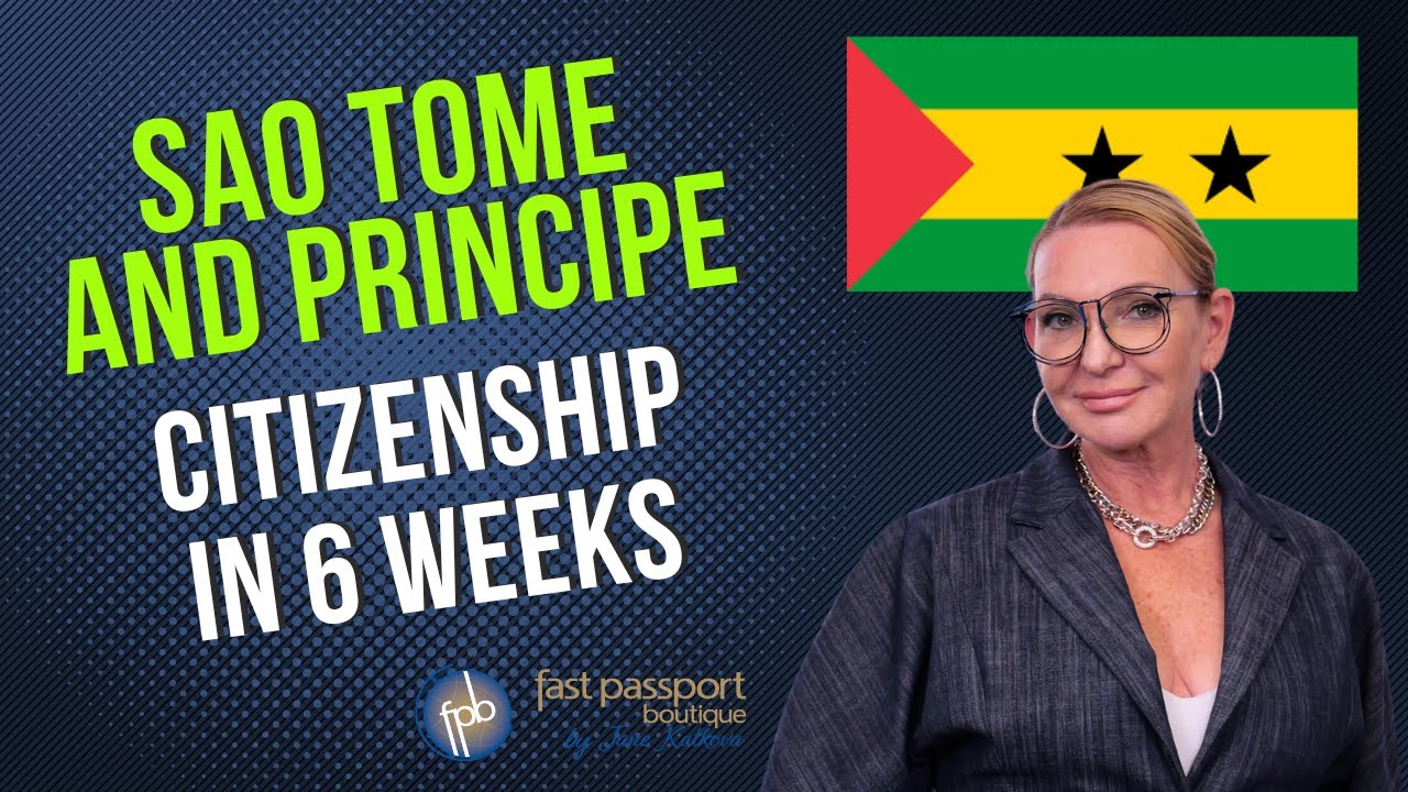 $90K Passport in 6 Weeks!  Meet the New Sao Tome and Principe Citizenship Program