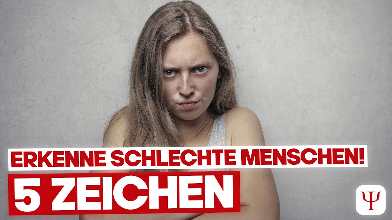 5 subtile Zeichen, dass JEMAND kein guter Mensch ist!