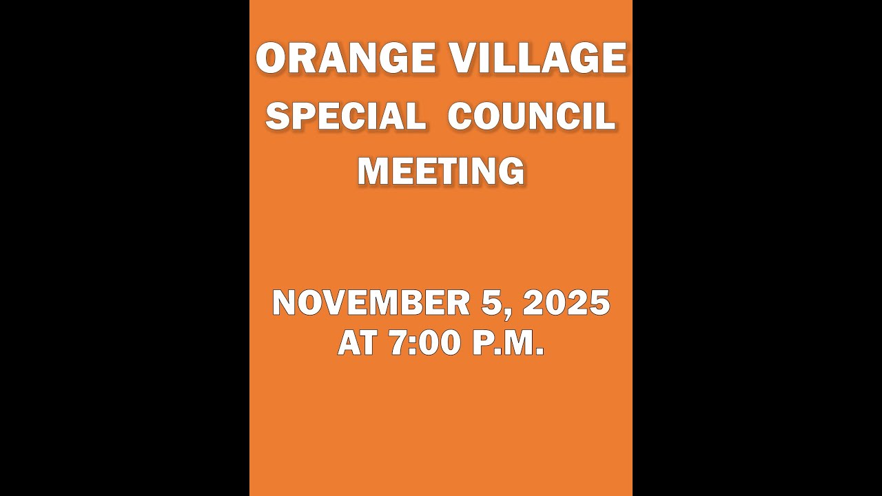 Orange Village Ohio Special Council Meeting - November 5, 2025 at 7:00 p.m.