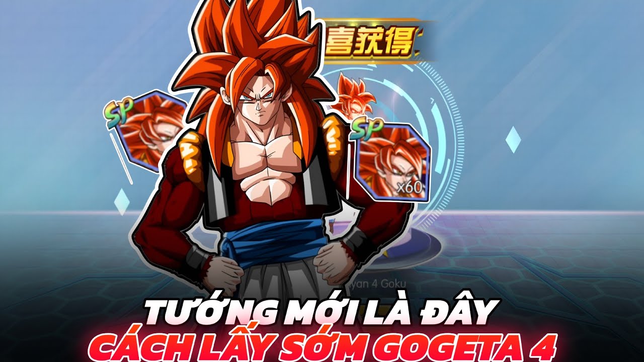Rồng Thần Huyền Thoại #20 - Tướng Mới Xuất Hiện Cách Nhận Sớm Gogeta Ssj 4 Sức Mạnh Của Nhà Vua !