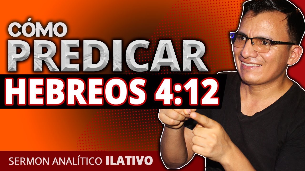 🧡Cómo PREDICAR de HEBREOS 4:12 || Sermón textual A. Ilativo 🗡️ Espada de dos filos