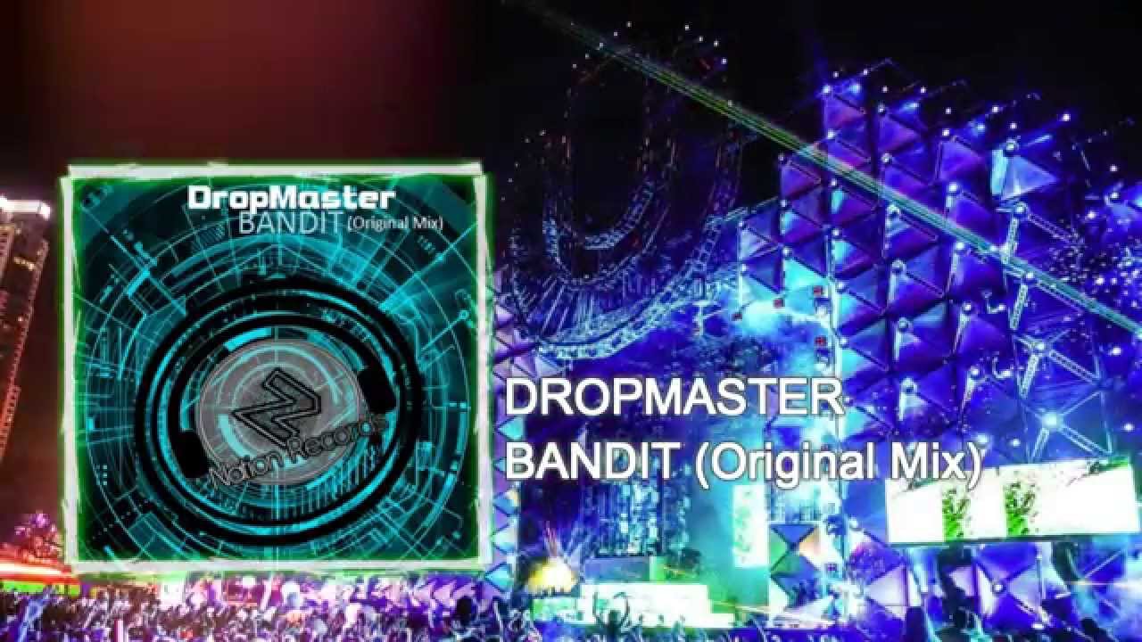 DropMaster - Bandit (Original Mix)
