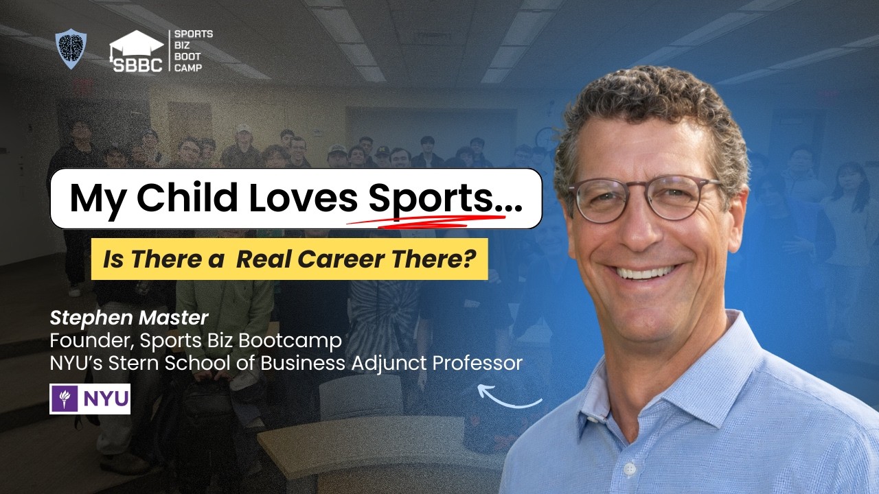 Your Teen Loves Sports… Now What? | Sports Biz Bootcamp