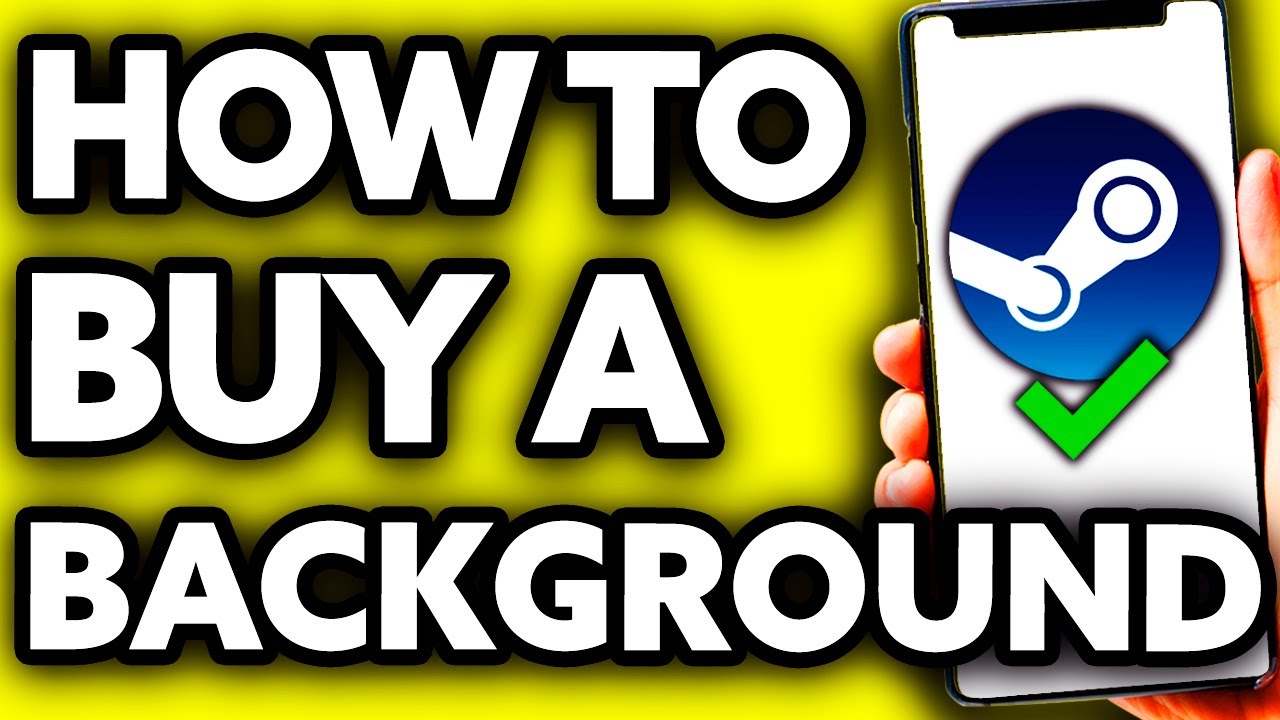 How To Buy Background on Steam (Step by Step!)