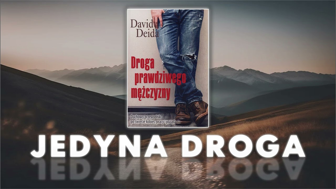 Droga prawdziwego mężczyzny – David Deida