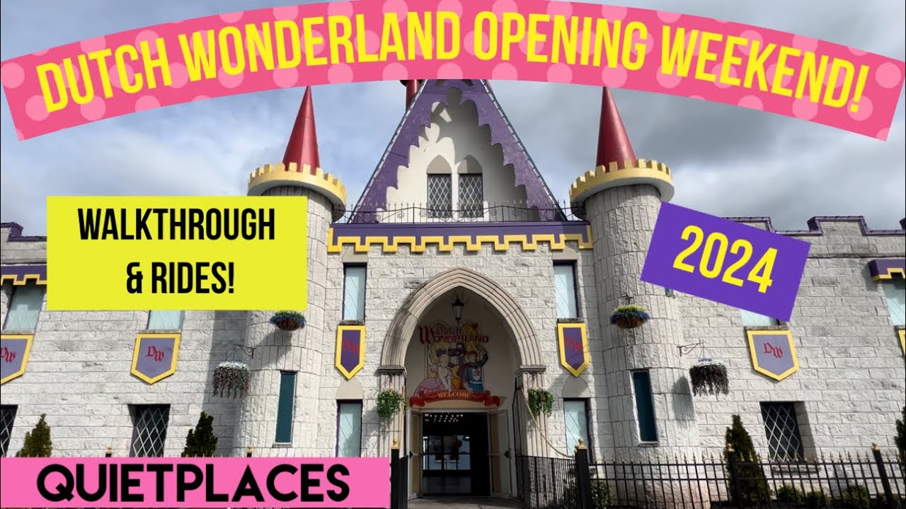 DUTCH WONDERLAND Opening Weekend 2024! Walkthrough & Rides! Eggcelent Easter Celebration! Lancaster!