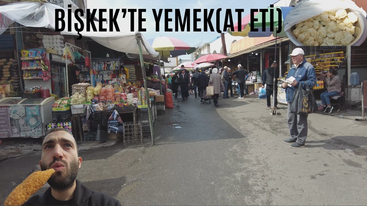 KIRGIZİSTAN SOKAK LEZZETLERİ-OŞ PAZARI-AT ETİ