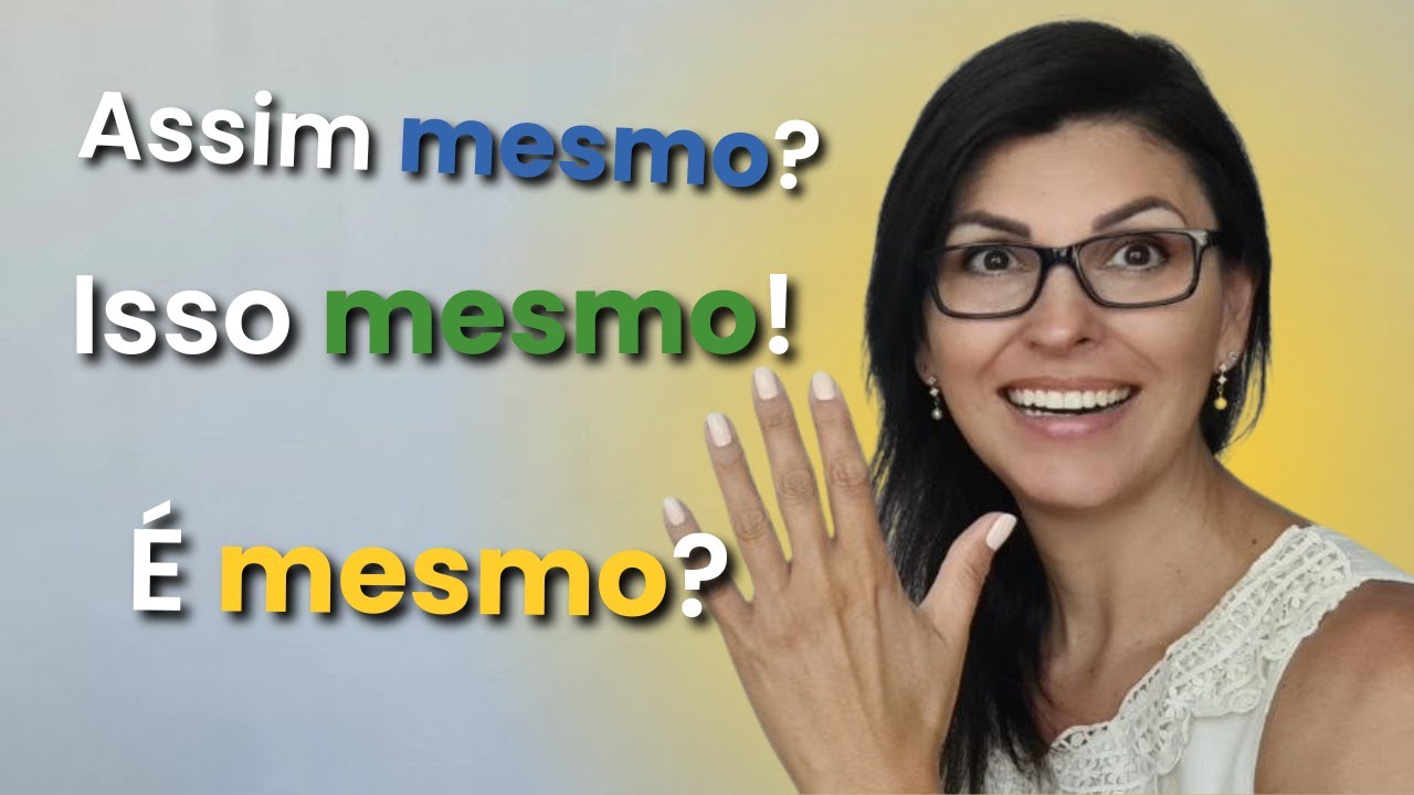 TODOS os SIGNIFICADOS de MESMO no PORTUGUÊS