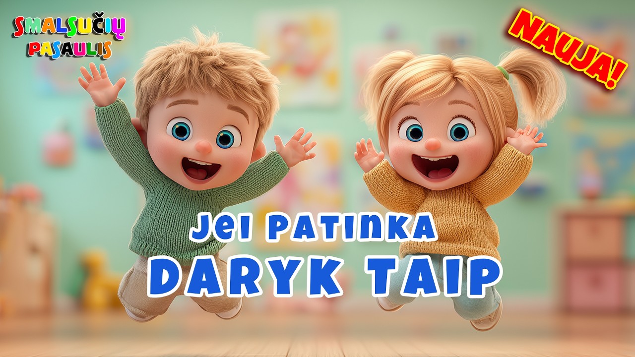 Jei Patinka Ši Dainelė, Daryk Taip | Smalsučių Pasaulis (Naujiena)